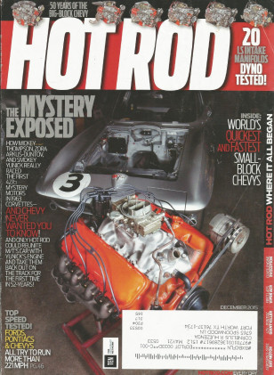 HOT ROD 2015 DEC - CHEVY MYSTERY ENGINES, ACR VIPER, ZZ SERIES CHEVYS